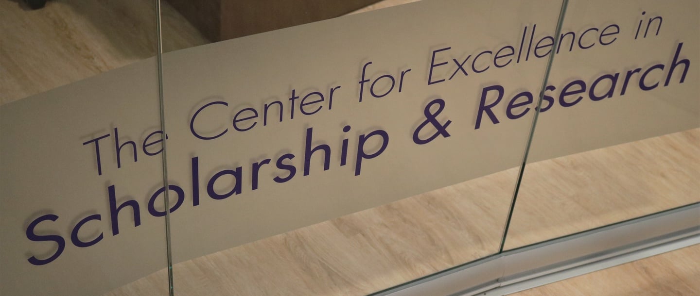The Center for Excellence in Scholarship and Research window banner